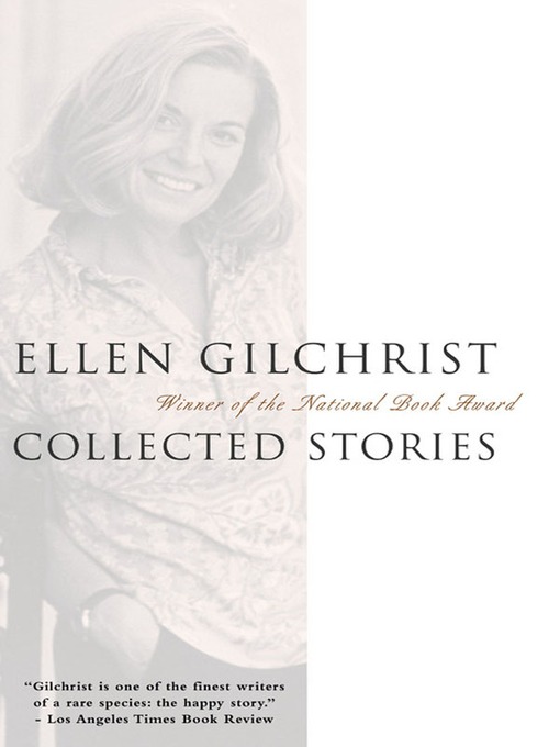 Title details for Ellen Gilchrist by Ellen Gilchrist - Wait list